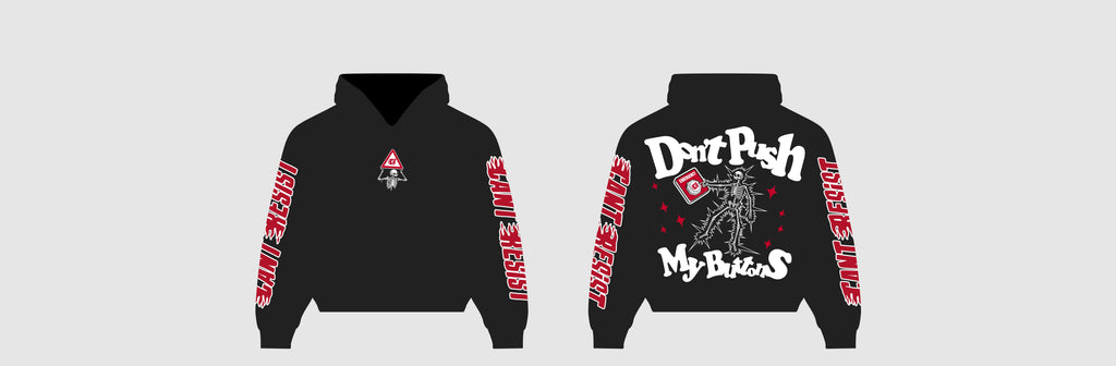 "Dont Push My Buttons" Hoodie